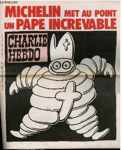 CHARLIE HEBDO N412 - MICHELIN? MET AU POINT UN PAPE INCREVABLE