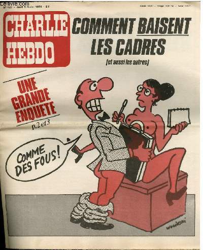 CHARLIE HEBDO N430 - COMMENT BAISENT LES CADRES (ET AUSSI LES AUTRES) UNE GRANDE ENQUTE !