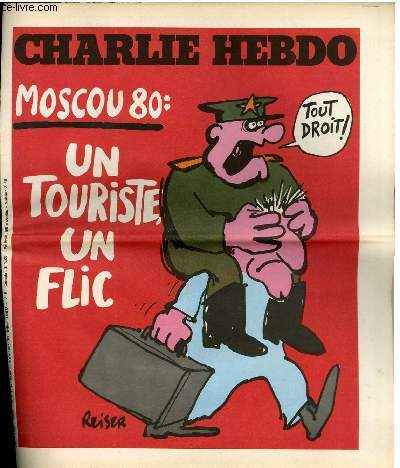 CHARLIE HEBDO N506 - MOSCOU 80 - UN TOURISTE, UN FLIC !