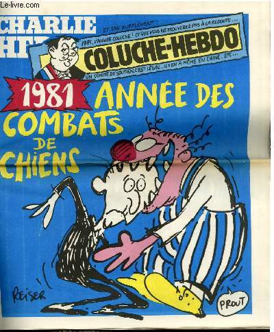 CHARLIE HEBDO N529 - 1981, ANNEE DES COMBATS DE CHIENS
