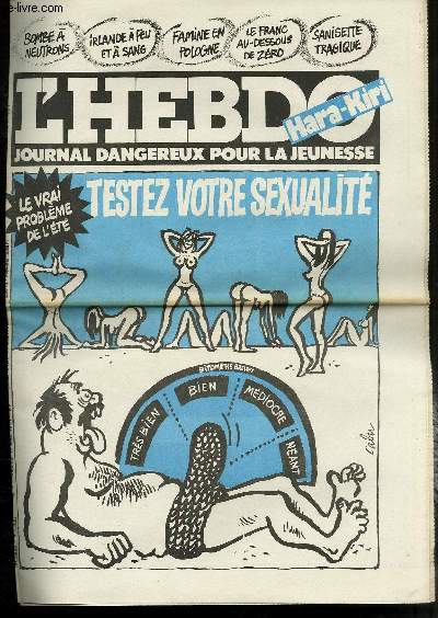L'HEBDO HARA-KIRI - JOURNAL DANGEREUX POUR LA JEUNESSE N 4 - CHARLIE HEBDO N561 - TESTEZ VOTRE SEXUALITE