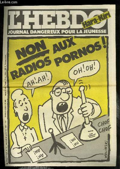 L'HEBDO HARA-KIRI - JOURNAL DANGEREUX POUR LA JEUNESSE N 11 - CHARLIE HEBDO N568 - NON AUX RADIOS PORNOS !