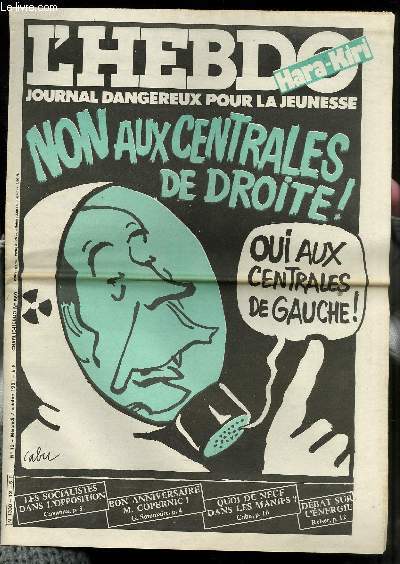 L'HEBDO HARA-KIRI - JOURNAL DANGEREUX POUR LA JEUNESSE N 12 - CHARLIE HEBDO N569 - NON AUX CENTRALES DE DROITE 