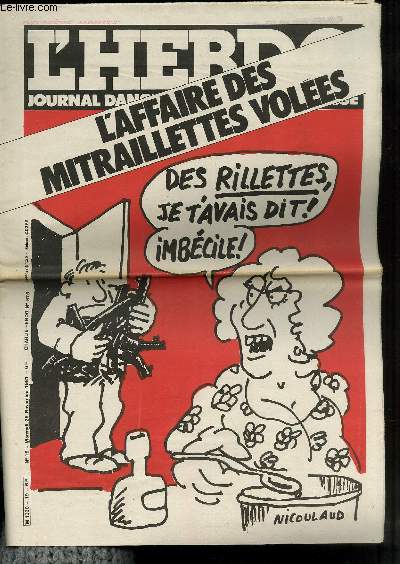 L'HEBDO HARA-KIRI - JOURNAL DANGEREUX POUR LA JEUNESSE N 19 - CHARLIE HEBDO N576 - L'AFFAIRE DES MITRAILLETTES VOLEES 