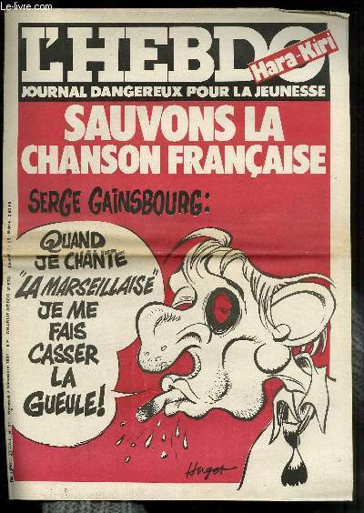 L'HEBDO HARA-KIRI - JOURNAL DANGEREUX POUR LA JEUNESSE N 21 - CHARLIE HEBDO N578 - SAUVONS LA CHANSONS FRANCAISE 