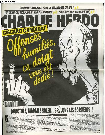 CHARLIE HEBDO N17 - GISCARD CANDIDAT; OFFENSES HUMILIES, CE DOIGT VOUS EST DEDIE !