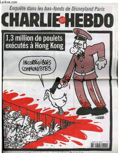 CHARLIE HEBDO N289 - 1.3 MILLIONS DE POULETS EXECUTES A HONG KONG 