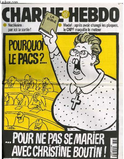 CHARLIE HEBDO N333 - POURQUOI LE PACS ?...POUR NE PAS SE MARIER AVEC CHRISTINE BOUTIN !