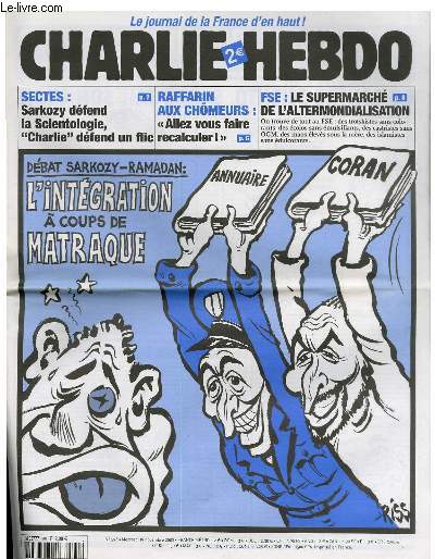 CHARLIE HEBDO N596 - DEBAT SARKOZY-RAMADAN : L'INTEGRATION A COUPS DE MATRAQUE