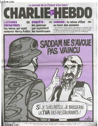 CHARLIE HEBDO N600 - SADDAM NE S'AVOUE PAS VAINCU 