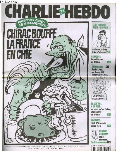 CHARLIE HEBDO N649 - BUDGET DE L'ELYSEE 580% D'AUGMENTATION. CHIRAC BOUFFE, LA FRANCE EN CHIE