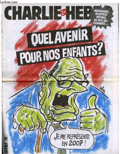 CHARLIE HEBDO N720 - BOURGOGNE : MEURTRES IMPUNIS AU PAYS DES ESCARGOTS - QUEL AVENIR POUR NOS ENFANTS ? 