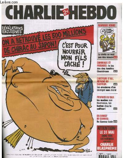 CHARLIE HEBDO N727 - REVELATION EXCLUSIVES : ON A RETROUVE LES 500 000 MILLIONS DE CHIRAC AU JAPON ! 
