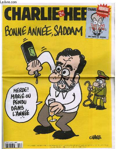 CHARLIE HEBDO N759 - BONNE ANNEE SADDAM 