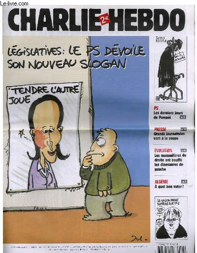 CHARLIE HEBDO N779 - LEGISLATIVES : LE PS DEVOILE SON NOUVEAU SLOGAN 