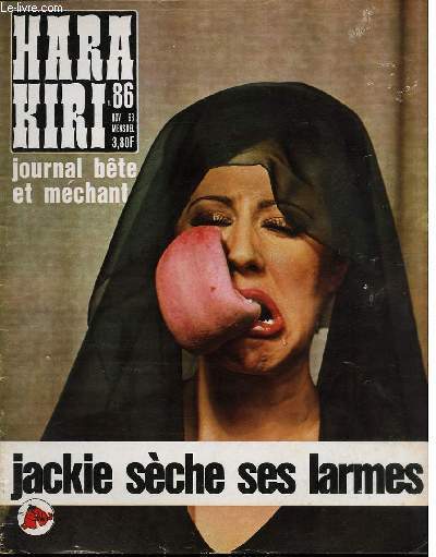 HARA-KIRI MENSUEL JOURNAL BTE ET MECHANT N86 - JACKIE SECHE DES LARMES