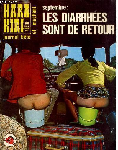 HARA-KIRI MENSUEL JOURNAL BTE ET MECHANT N120 - SEPTEMBRE : LES DIARRHES SONT DE RETOUR