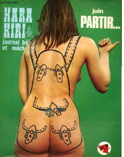 HARA-KIRI MENSUEL JOURNAL BTE ET MECHANT N141 - JUIN PARTIR ...