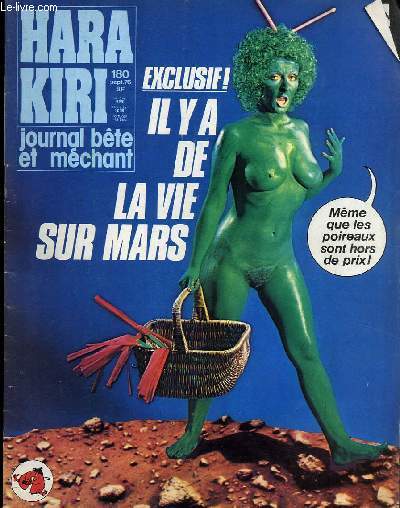 HARA-KIRI MENSUEL JOURNAL BTE ET MECHANT N180 - EXCLISIF ! IL Y A DE LA VIE SUR MARS 