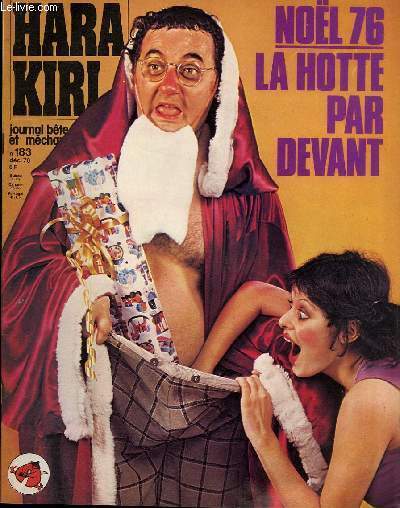 HARA-KIRI MENSUEL JOURNAL BTE ET MECHANT N183 - NOL 76 : LA HOTTE PAR DEVANT