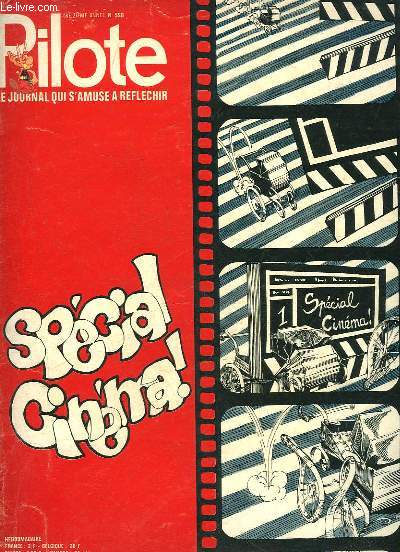 PILOTE N599 - SPECIAL CINEMA - LE JOURNAL QUI S'AMUSE A REFLECHIR