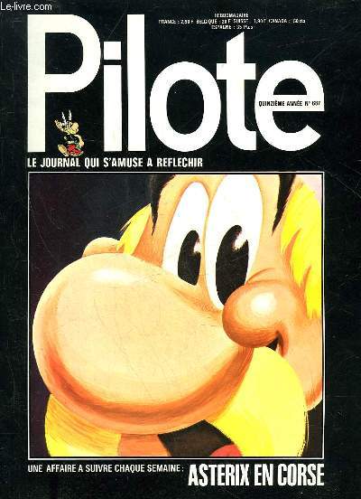 PILOTE N687 - UNE AFFAIRE A SUIVRE CHAQUE SEMAINE : ASTERIX EN CORSE - LE JOURNAL QUI S'AMUSE A REFLECHIR