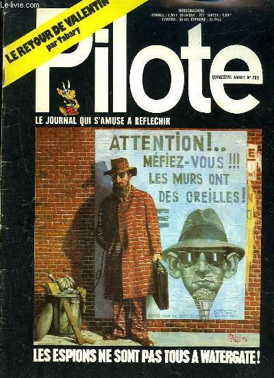 PILOTE N709 - LES ESPIONS NE SONT PAS TOUS A WATERGATE - LE JOURNAL QUI S'AMUSE A REFLECHIR