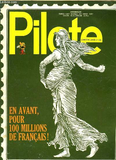 PILOTE N728 - EN AVANT, POUR 100 MILLIONS DE FRANCAIS ! - LE JOURNAL QUI S'AMUSE A REFLECHIR