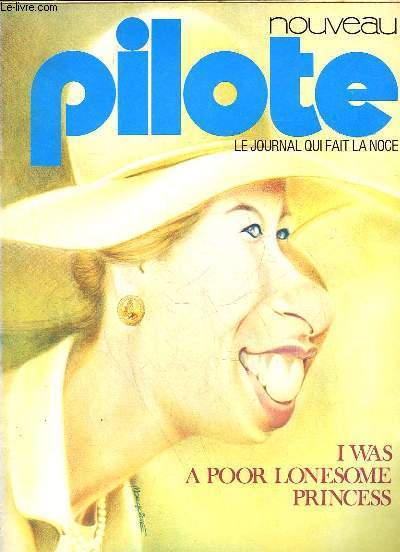 PILOTE N 731 - I WAS A POOR LONESOME PRINCESS - LE JOURNAL QUI S'AMUSE A REFLECHIR
