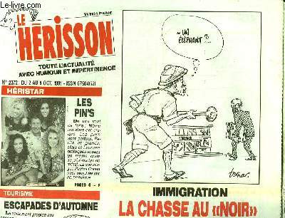 MARIUS L'EPATANT HERISSON N2372 - IMMIGRATION : LA CHASSE AU NOIR EST OUVERTE