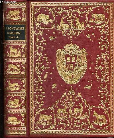 FABLES DE LA FONTAINE - TOME 4 AVEC LES FIGURES D'OUDRY PARUES DANS L'EDITION DESAINT ET SAILLANT DE 1755.