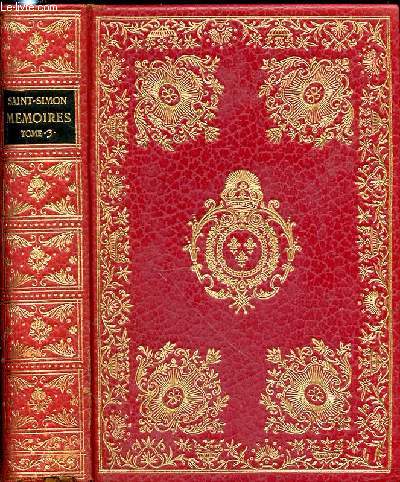 MEMOIRES COMPLETS ET AUTHENTIQUES - TOME 3 : sur le sicle de Louis XIV et la Rgence d'aprs le manuscrit original entirement crit de la main de l'auteur.