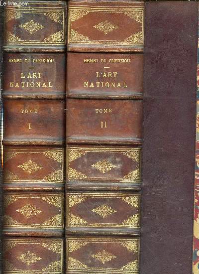 L'ART NATIONAL, ETUDE SUR L'HISTOIRE DE L'ART EN FRANCE EN 2 TOMES (1+2).