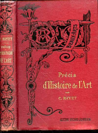 PRECIS D'HISTOIRE DE L'ART - Bibliothque de l'Enseignement des Beaux-Arts.