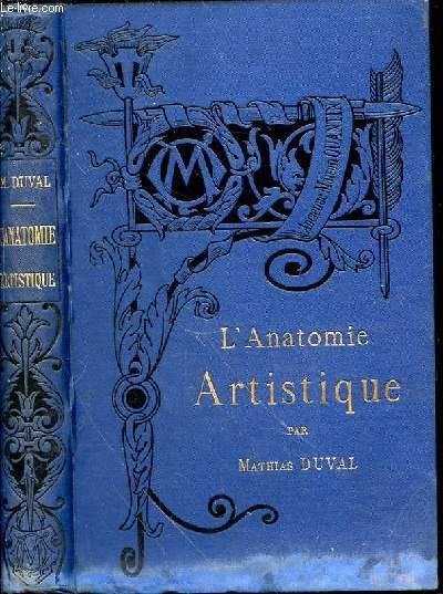 PRECIS D'ANATOMIE A L'USAGE DES ARTISTES - Bibliothque de l'Enseignement des Beaux-Arts.