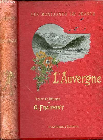 L'AUVERGNE - TEXTE ET DESSINS DE G. FRAIPONT. COLLECTION 