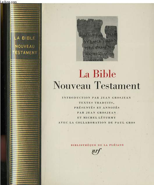 La Bible - Nouveau Testament.