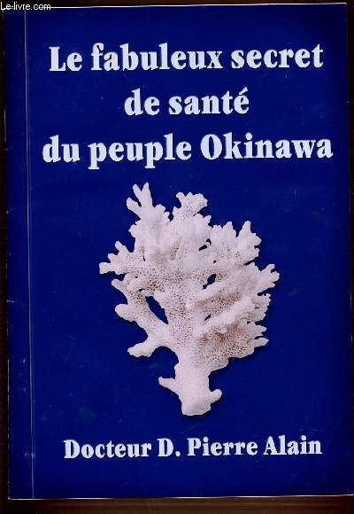 LE FABULEUX SECRET DE SANTE DU PEUPLE OKINAWA.