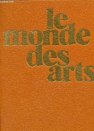 RODIN ET SON TEMPS 1840-1917. TOME 9. COLLECTION LE MONDE DES ARTS.