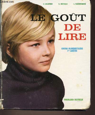 LE GOUT DE LIRE. COURS ELEMENTAIRE 1ERE ANNEE.