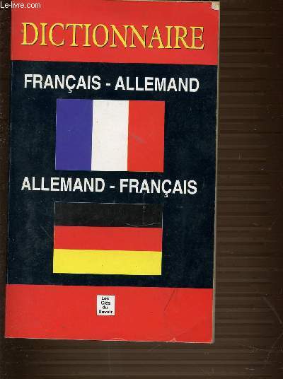 DICTIONNAIRE FRANCAIS ALLEMAND - ALLEMAND FRANCAIS