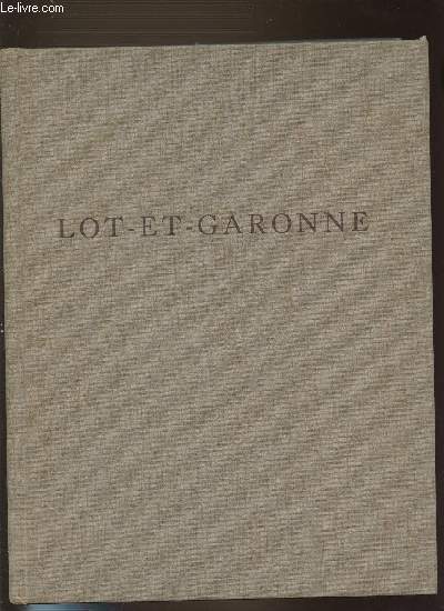 LOT-ET-GARONNE - RICHESSE DE FRANCE.