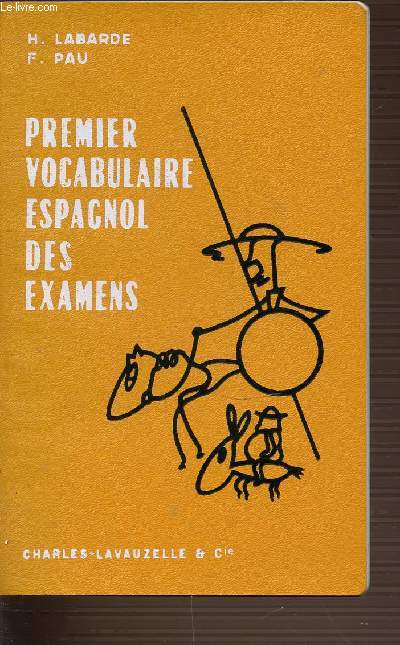 PREMIER VOCABULAIRE ESPAGNOL DES EXAMENS.