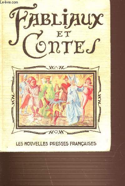 FABLIAUX ET CONTES - LES NOUVELLES PRESSES FRANCAISES.