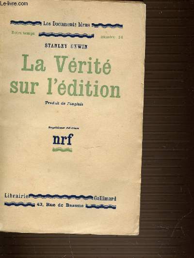 LA VERITE SUR L'EDITION. COLLECTION LES DOCUMENTS BLEUS. NOTRE TEMPS N56.