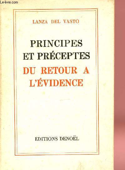 PRINCIPES ET PRECEPTES DU RETOUR A L'EVIDENCE.