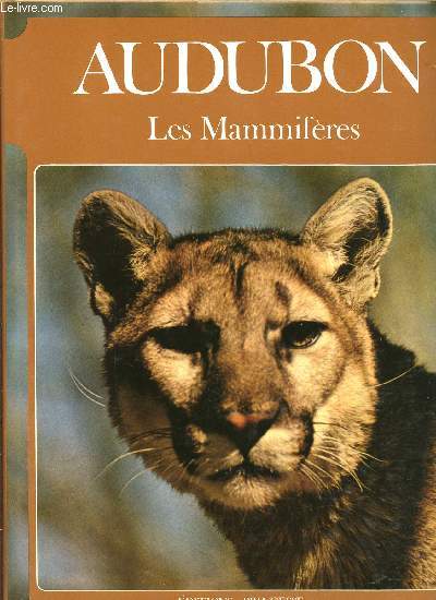 AUDUBON LES MAMMIFERES.