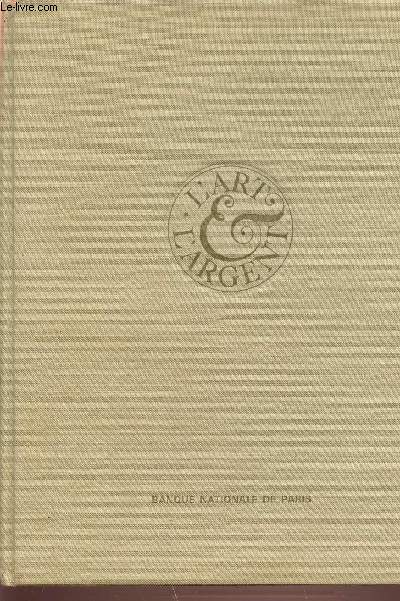 L'ART & L'ARGENT - BANQUE NATIONALE DE PARIS. Deux usuriers dans leur bureau. Couple mal assorti. Nature morte. Le peseur d'or. LA chteau de carte. Etc.