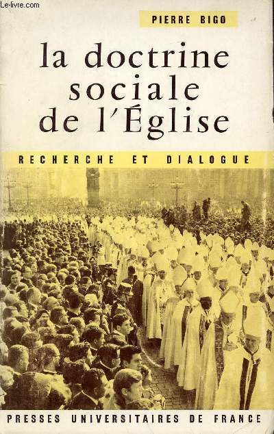 LA DOCTRINE SOCIALE DE L'EGLISE - RECHERCHE ET DIALOGUE.