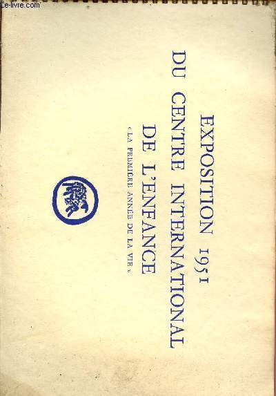 EXPOSITION 1951 DU CENTRE INTERNATIONAL DE L'ENFANCE - 